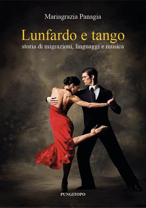 Lunfardo e tango. Storia di migrazioni, linguaggi e musica