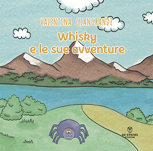 Whisky e le sue avventure. Ediz. illustrata