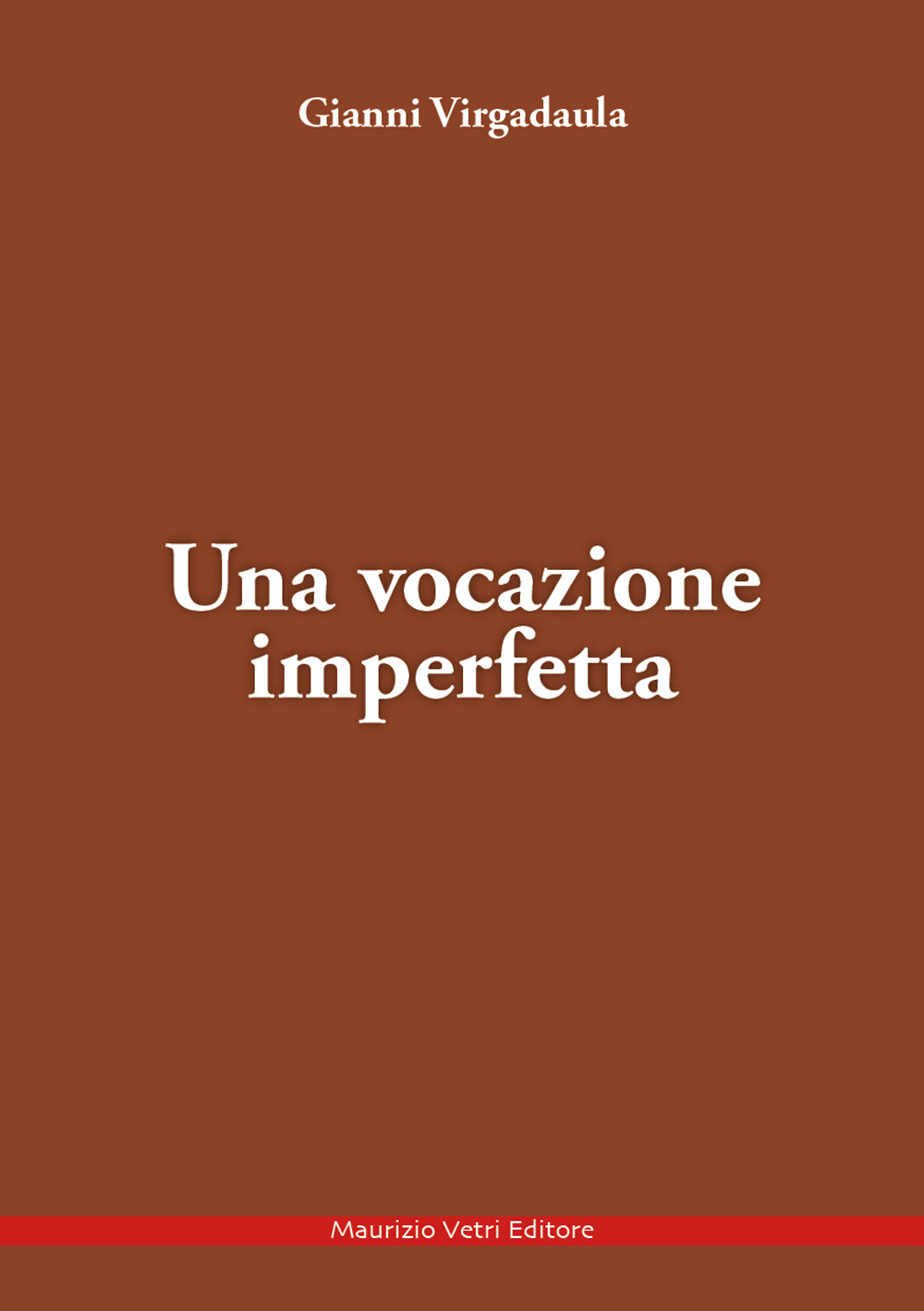 Una vocazione imperfetta