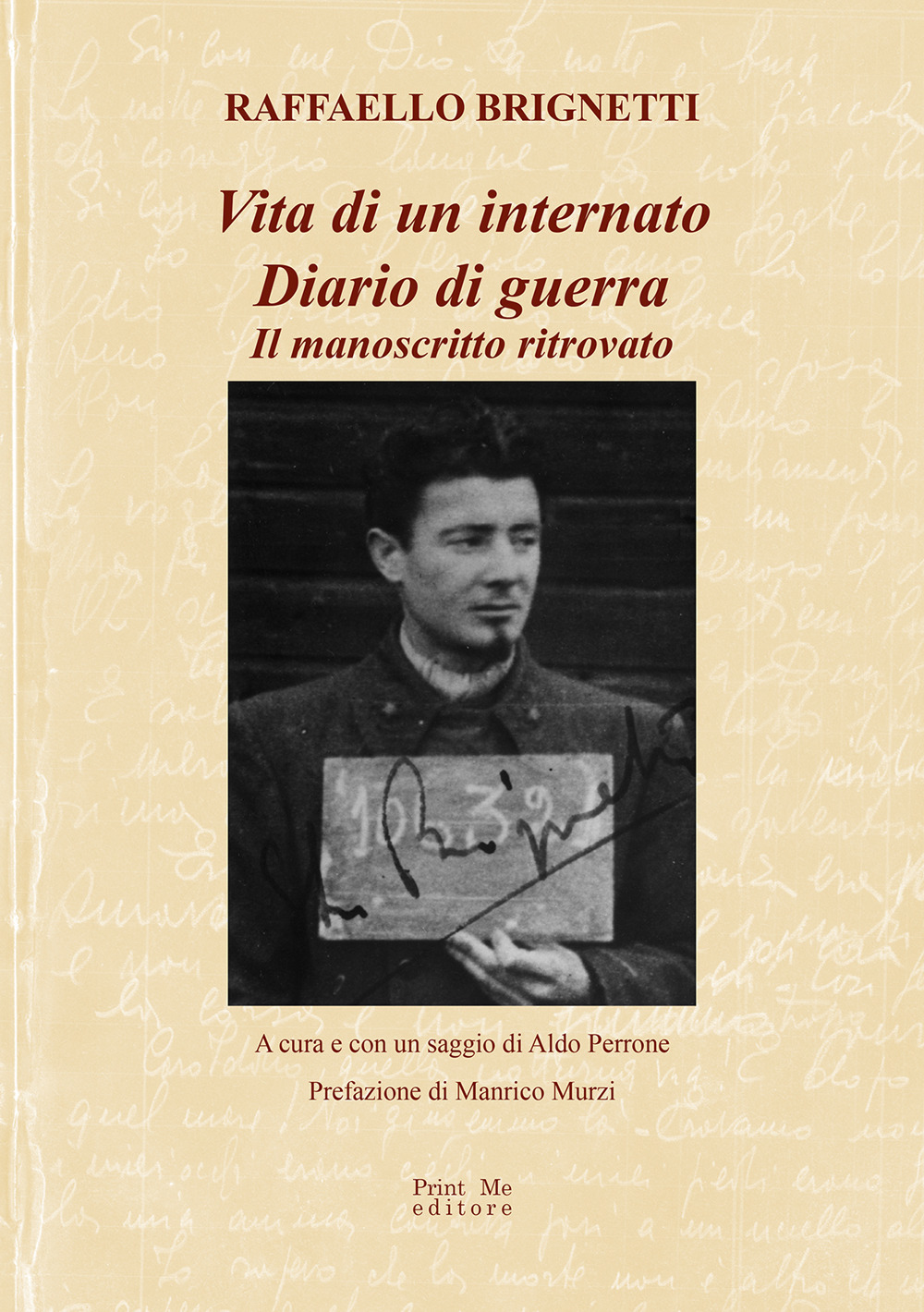 Vita di un internato. Diario di guerra. Il manoscritto ritrovato