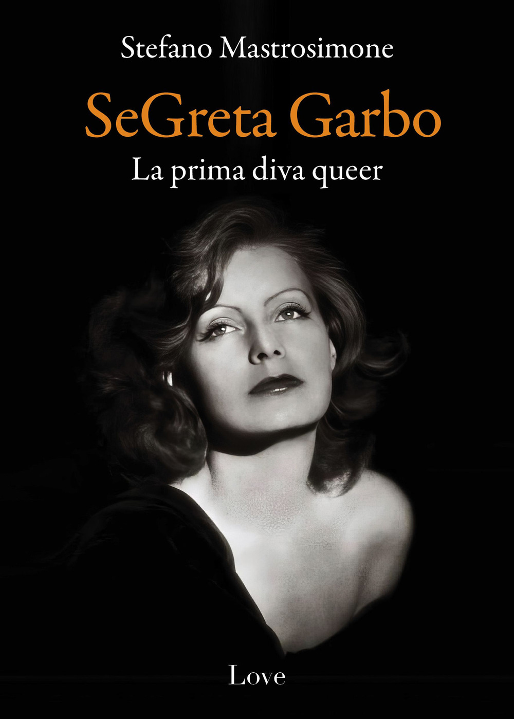 SeGreta Garbo. La prima diva queer