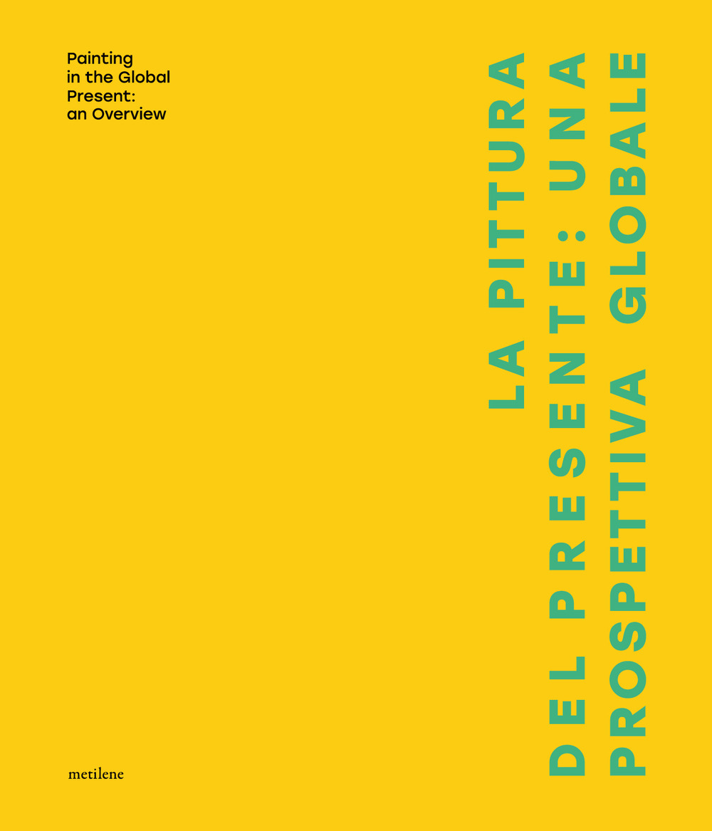 La pittura del presente: una prospettiva globale