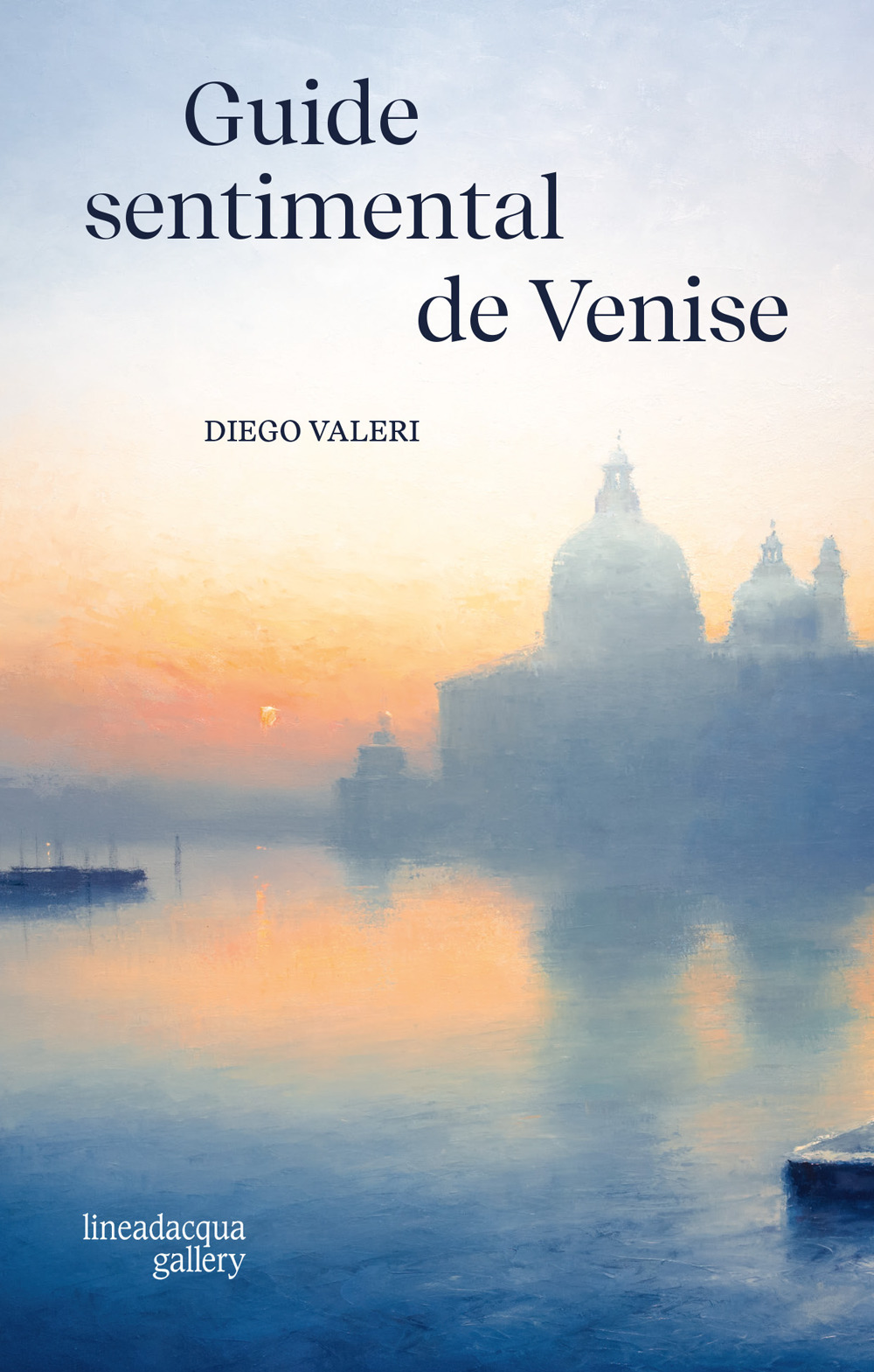 Guide sentimental de Venise