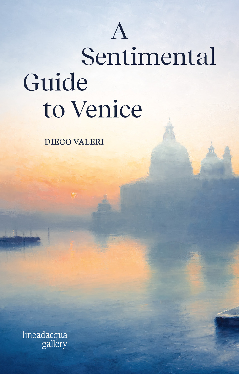 A sentimental guide to Venice