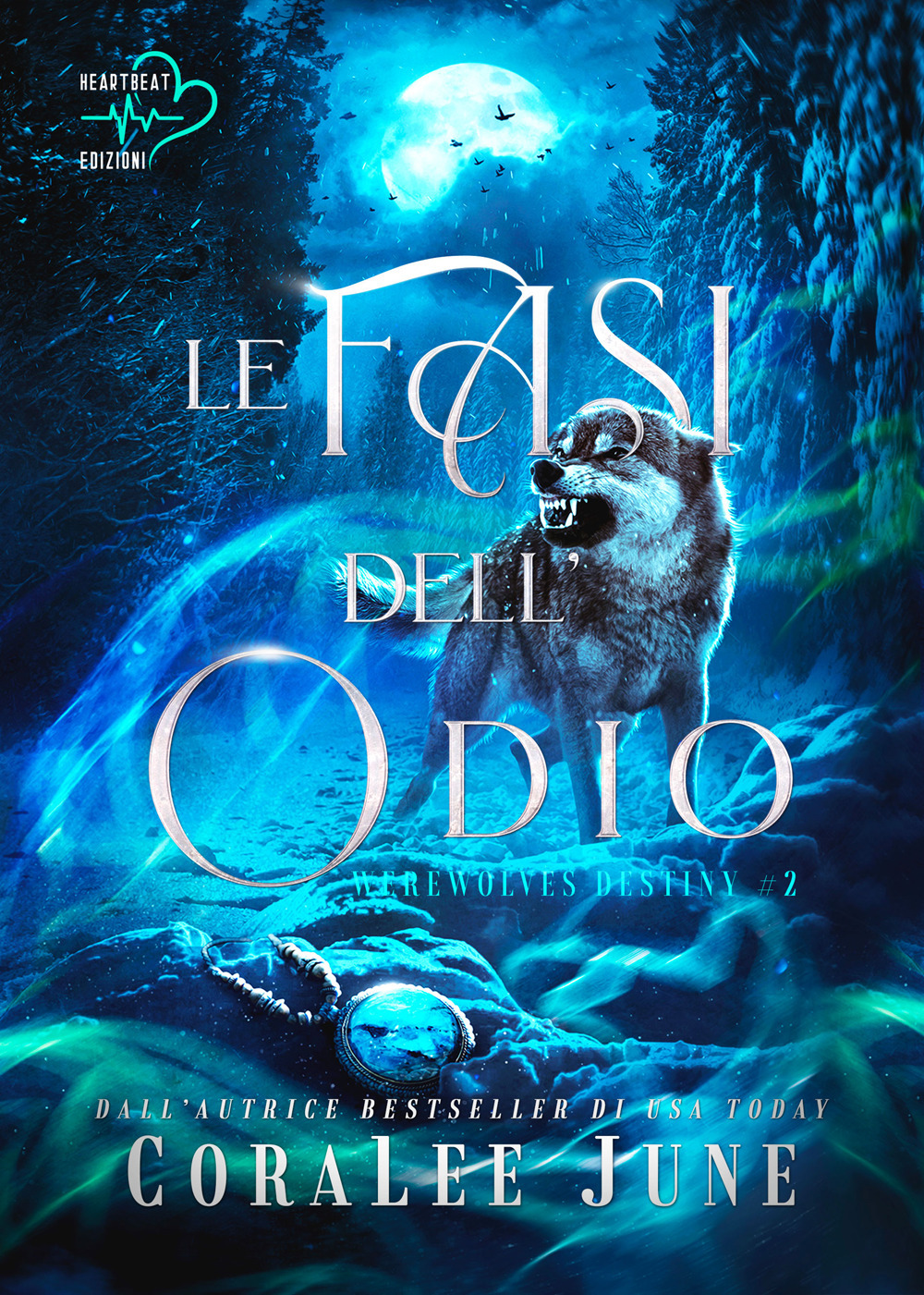 Le fasi dell'odio. Werewolves destiny. Vol. 2