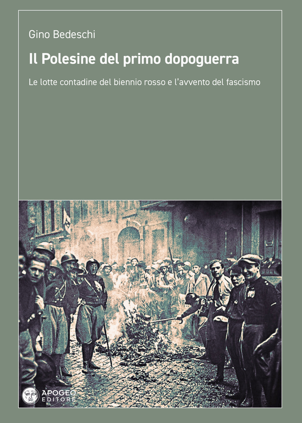 Il Polesine del primo dopoguerra. Le lotte contadine del biennio rosso e l'avvento del fascismo