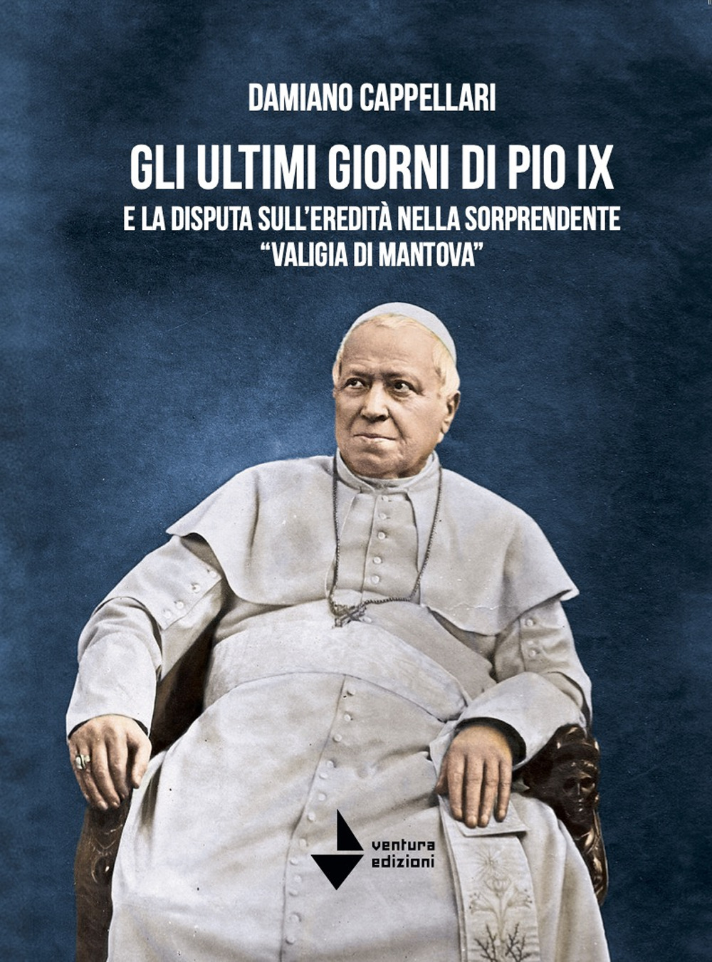 Gli ultimi giorni di Pio IX e la disputa sull'eredità nella sorprendente «valigia di Mantova»