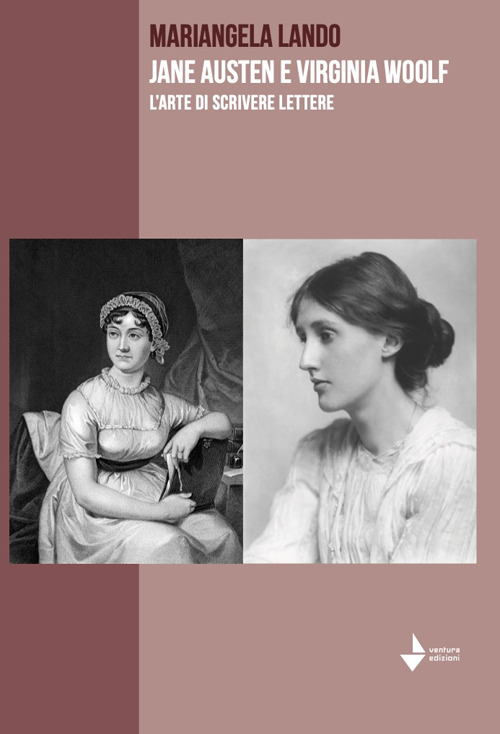 Jane Austen e Virgian Woolf. L'arte di scrivere lettere