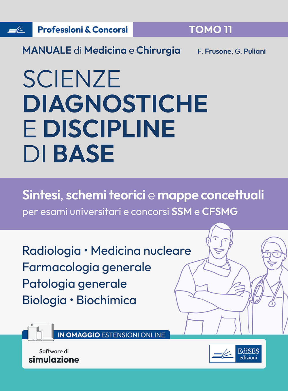 Manuale di medicina e chirurgia. Con espansione online. Con software di simulazione. Vol. 11: Scienze diagnostiche e discipline di base. Sintesi, schemi teorici e mappe concettuali