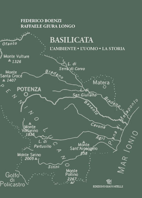 Basilicata. L'ambiente, l'uomo, la storia