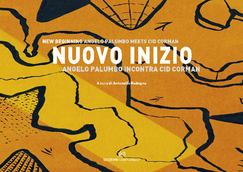 Nuovo inizio. Angelo Palumbo incontra Cid Corman. Ediz. italiana e inglese