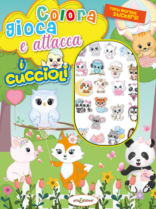 Colora gioca attacca i cuccioli. Activity book con puffy stickers. Ediz. illustrata