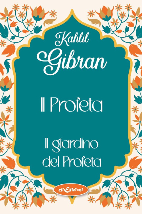 Il profeta-Il giardino del profeta