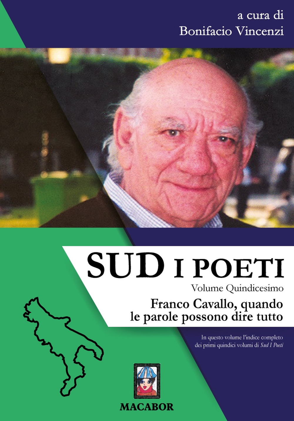 Sud. I poeti. Vol. 15: Franco Cavallo, quando le parole possono dire tutto