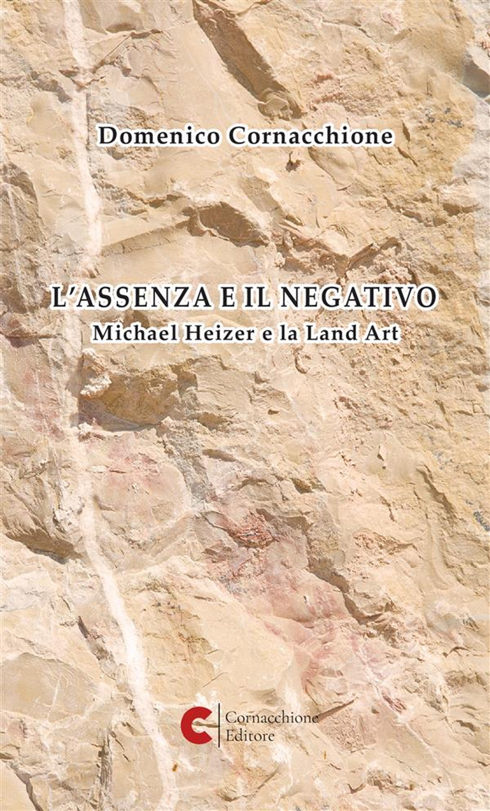 L'assenza e il negativo. Michael Heizer e la Land Art