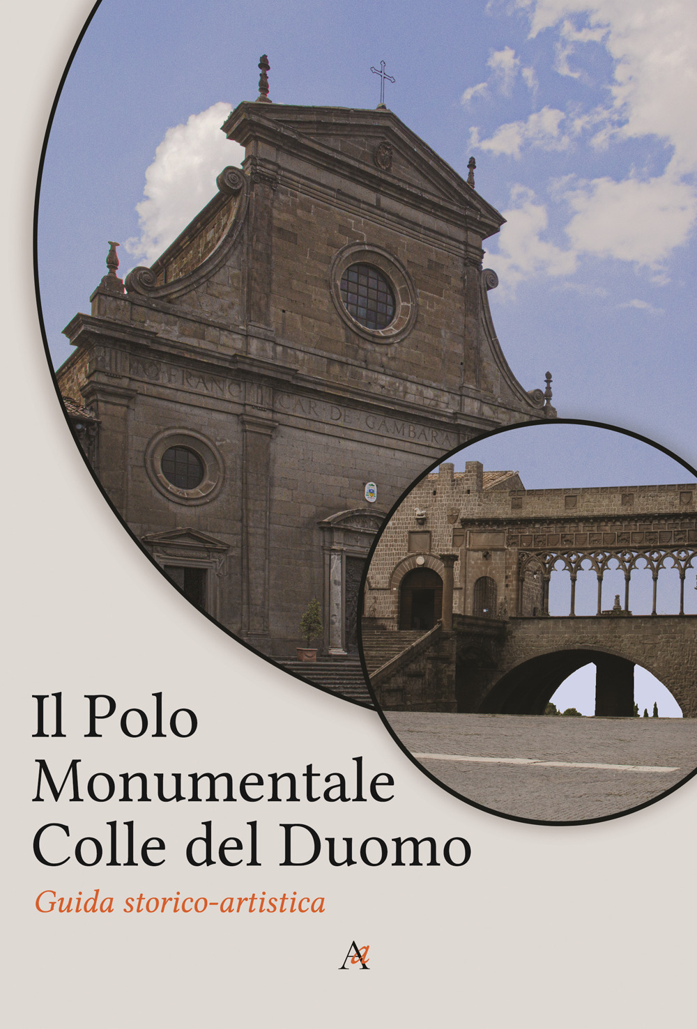 Il polo monumentale Colle del Duomo. Guida storico-artistica