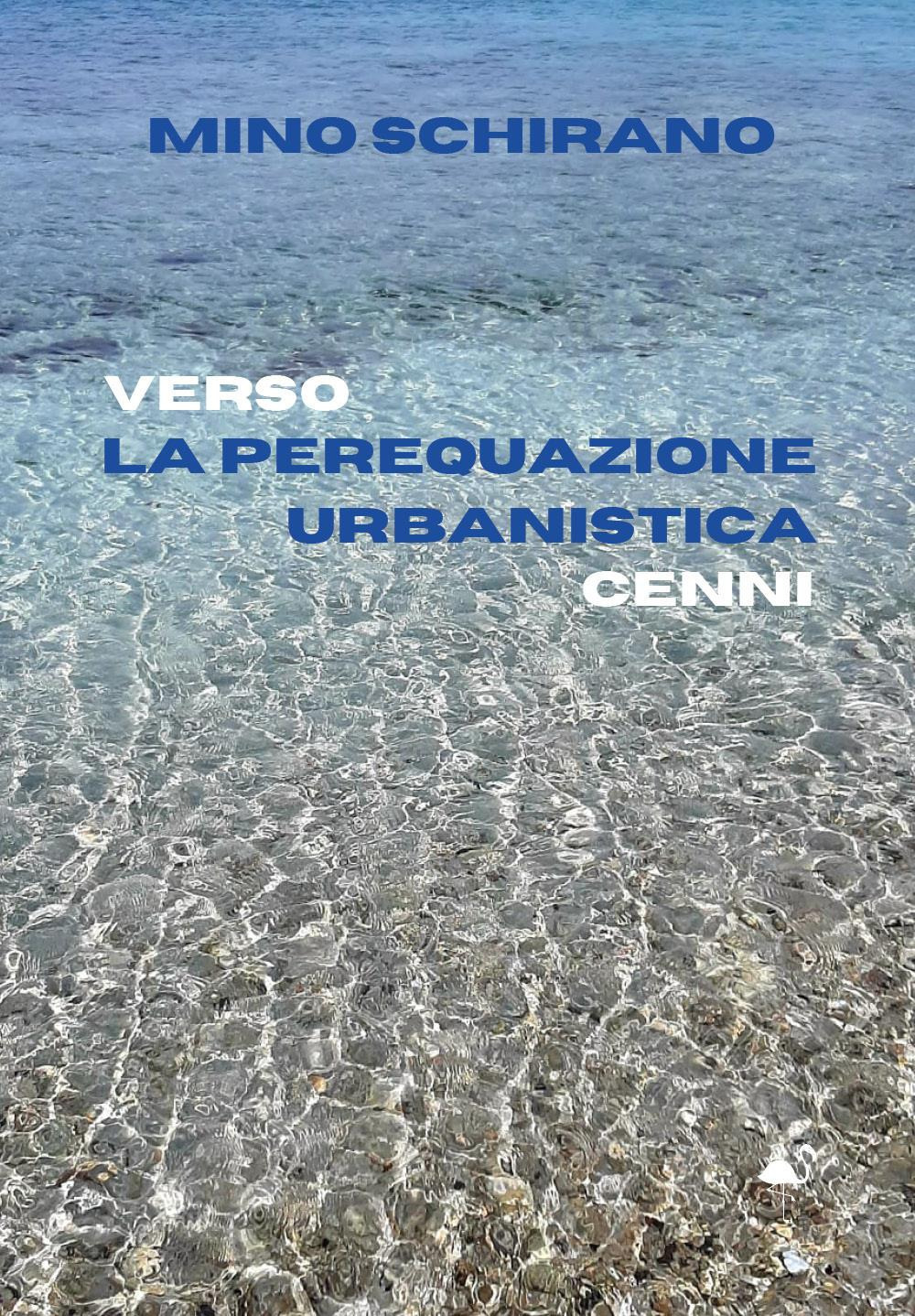 Verso la perequazione urbanistica. Cenni