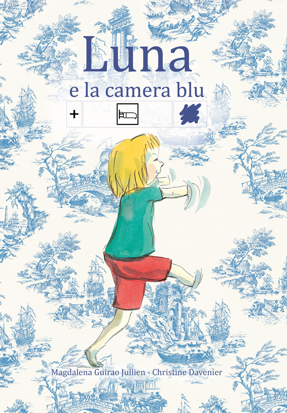 Luna e la camera blu. In simboli. Ediz. illustrata