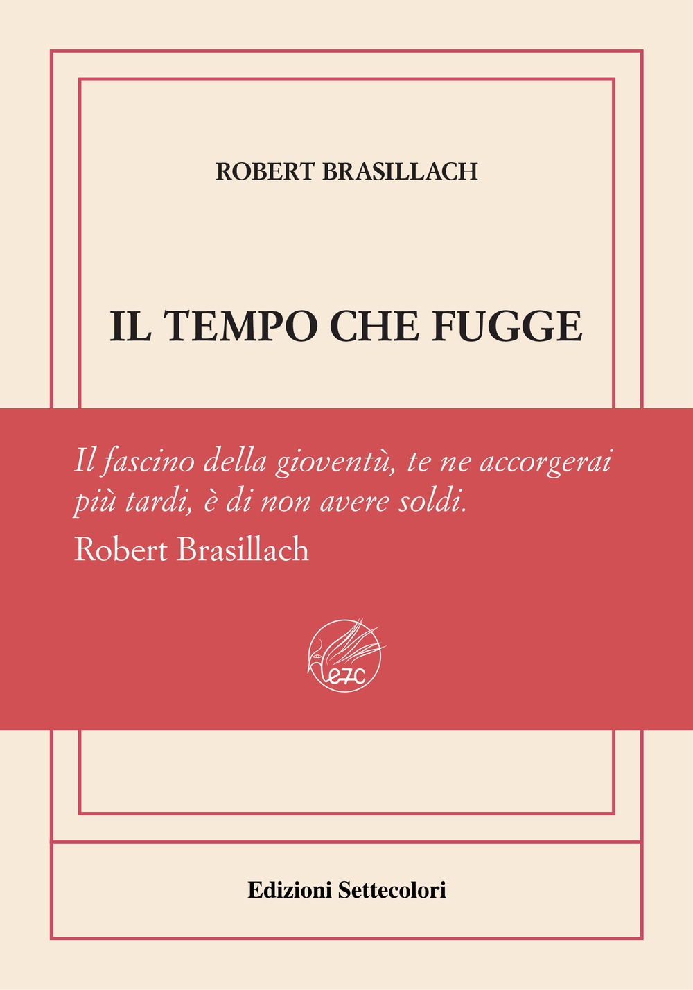 Il tempo che fugge. Ediz. limitata