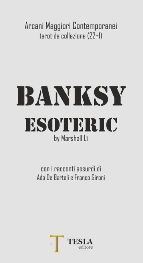 Banksy esoteric. Arcani maggiori contemporanei tarot da collezione (22+1). Con 23 Carte