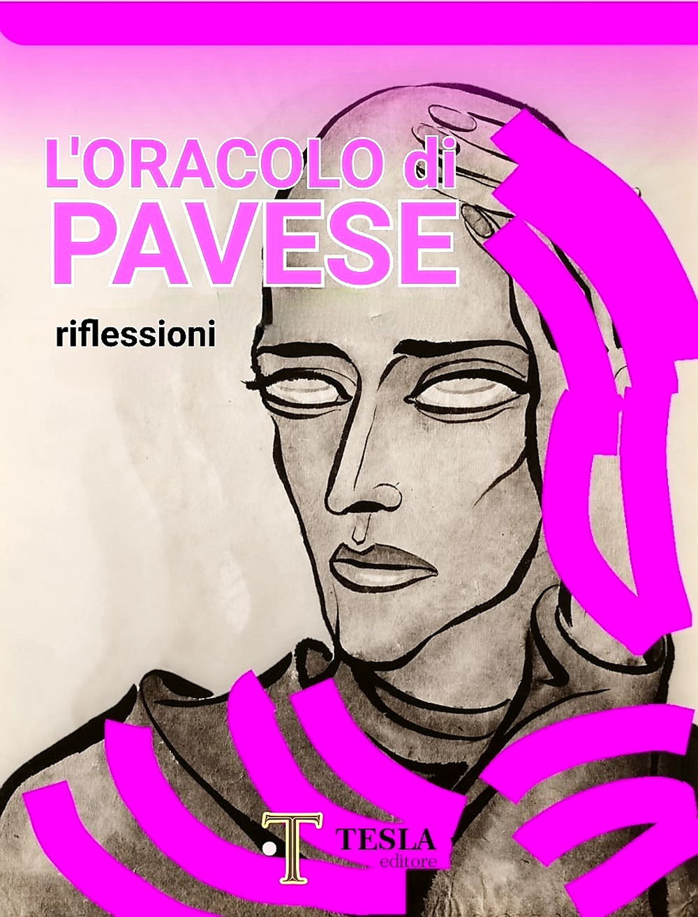 L'oracolo di Pavese. Riflessioni