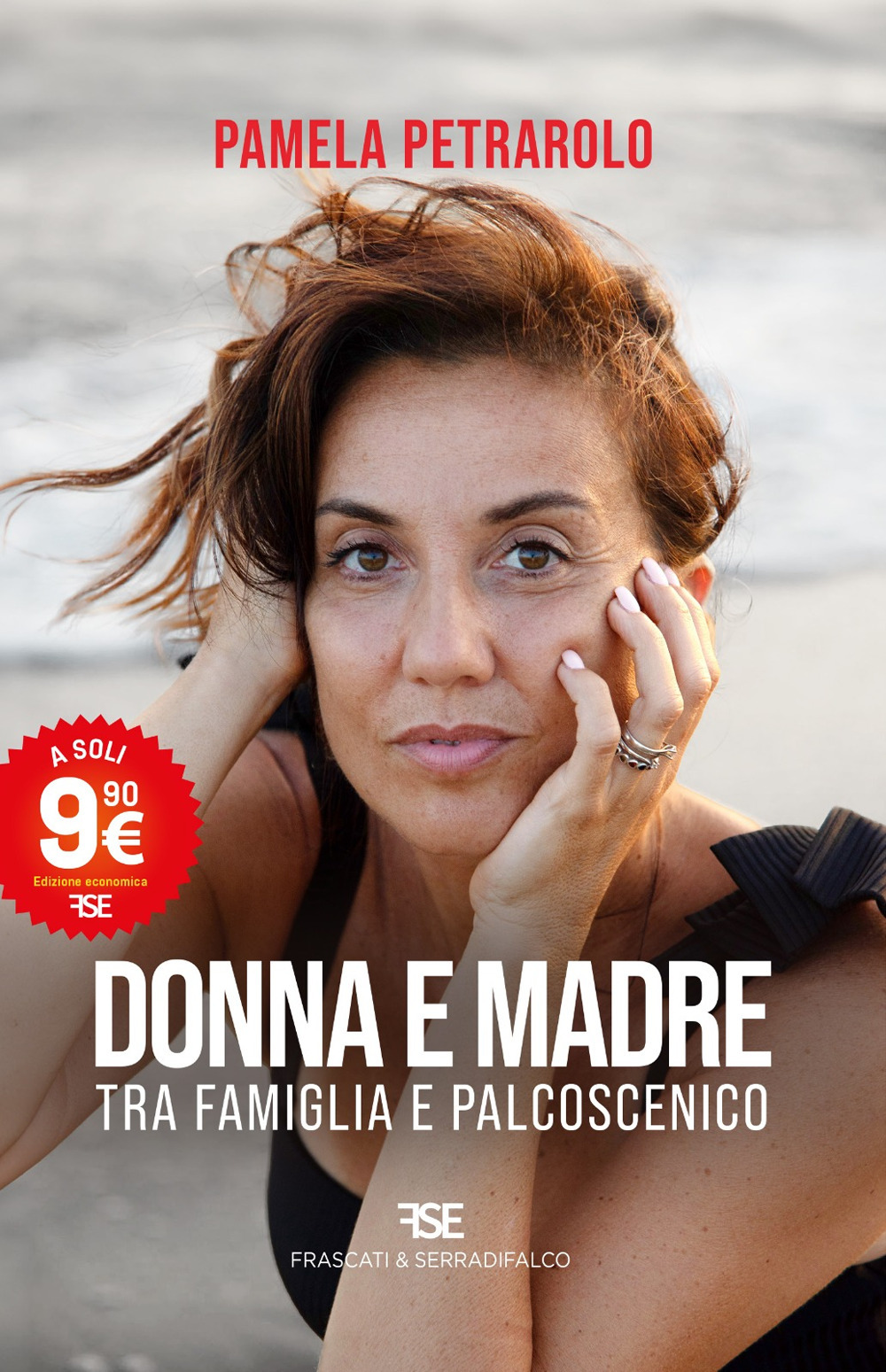 Donna e madre. Tra famiglia e palcoscenico. Nuova ediz.