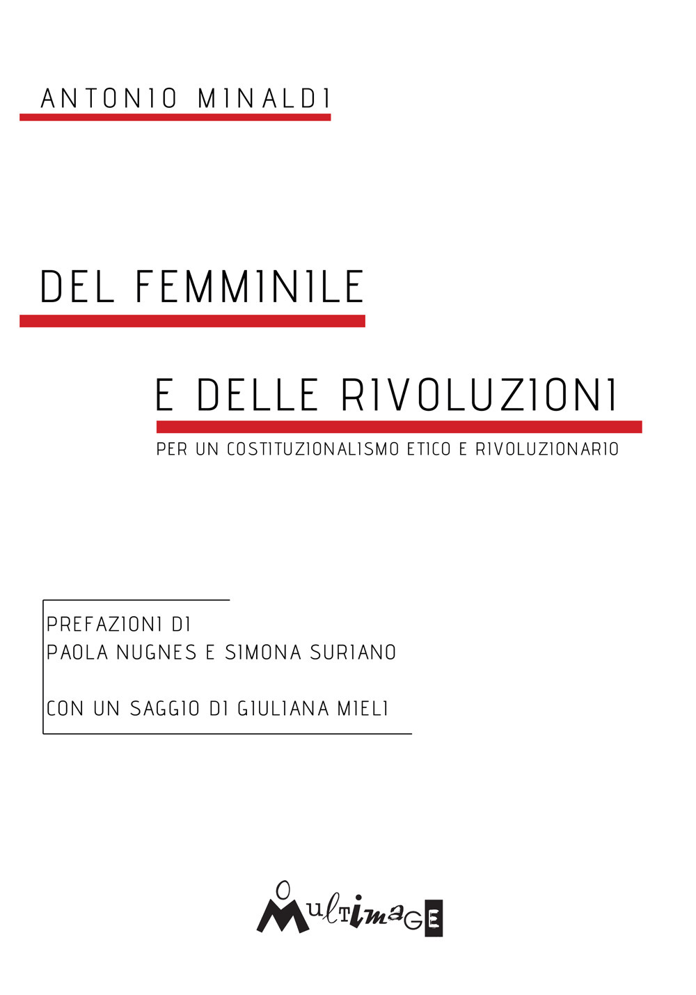 Del femminile e delle rivoluzioni. Per un costituzionalismo etico e rivoluzionario