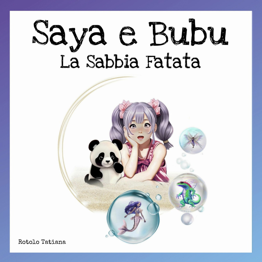 Saya e Bubu. La sabbia fatata