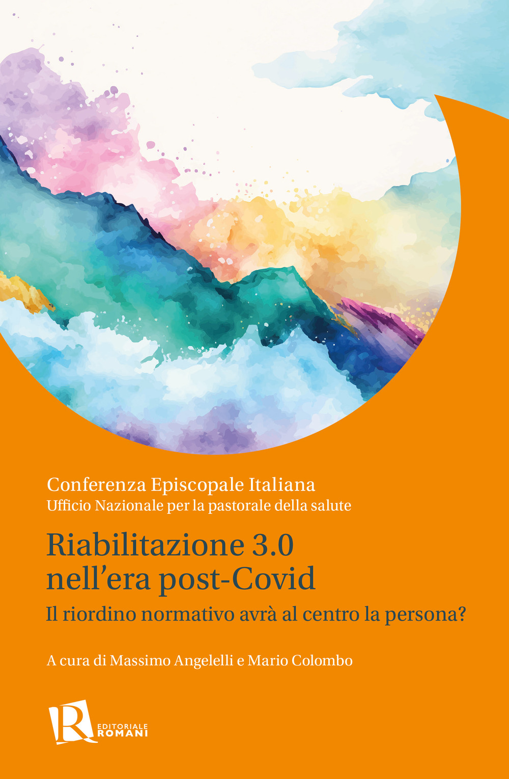 Riabilitazione 3.0 nell'era post-covid. Il riordino normativo avrà al centro la persona?