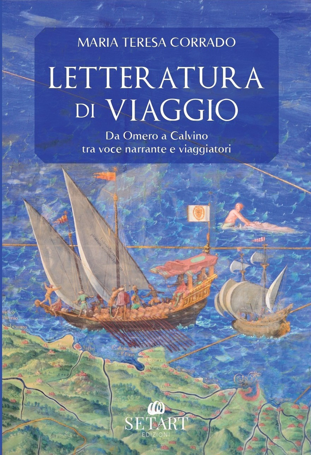 Letteratura di viaggio. Da Omero a Calvino, tra voce narrante e viaggiatori