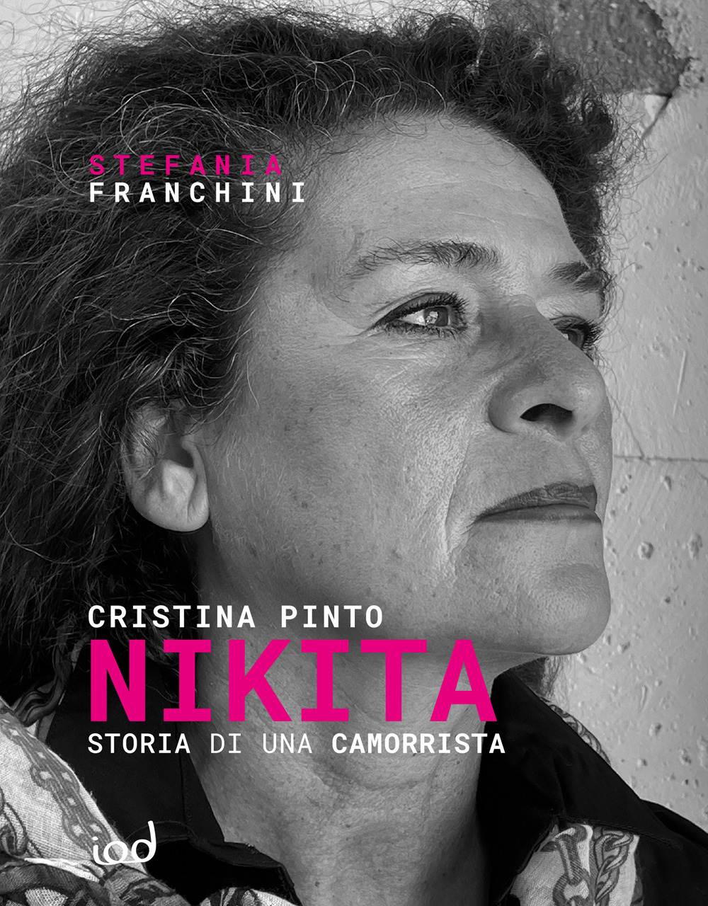 Nikita. Storia di una camorrista