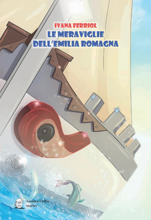 Le meraviglie dell'Emilia Romagna