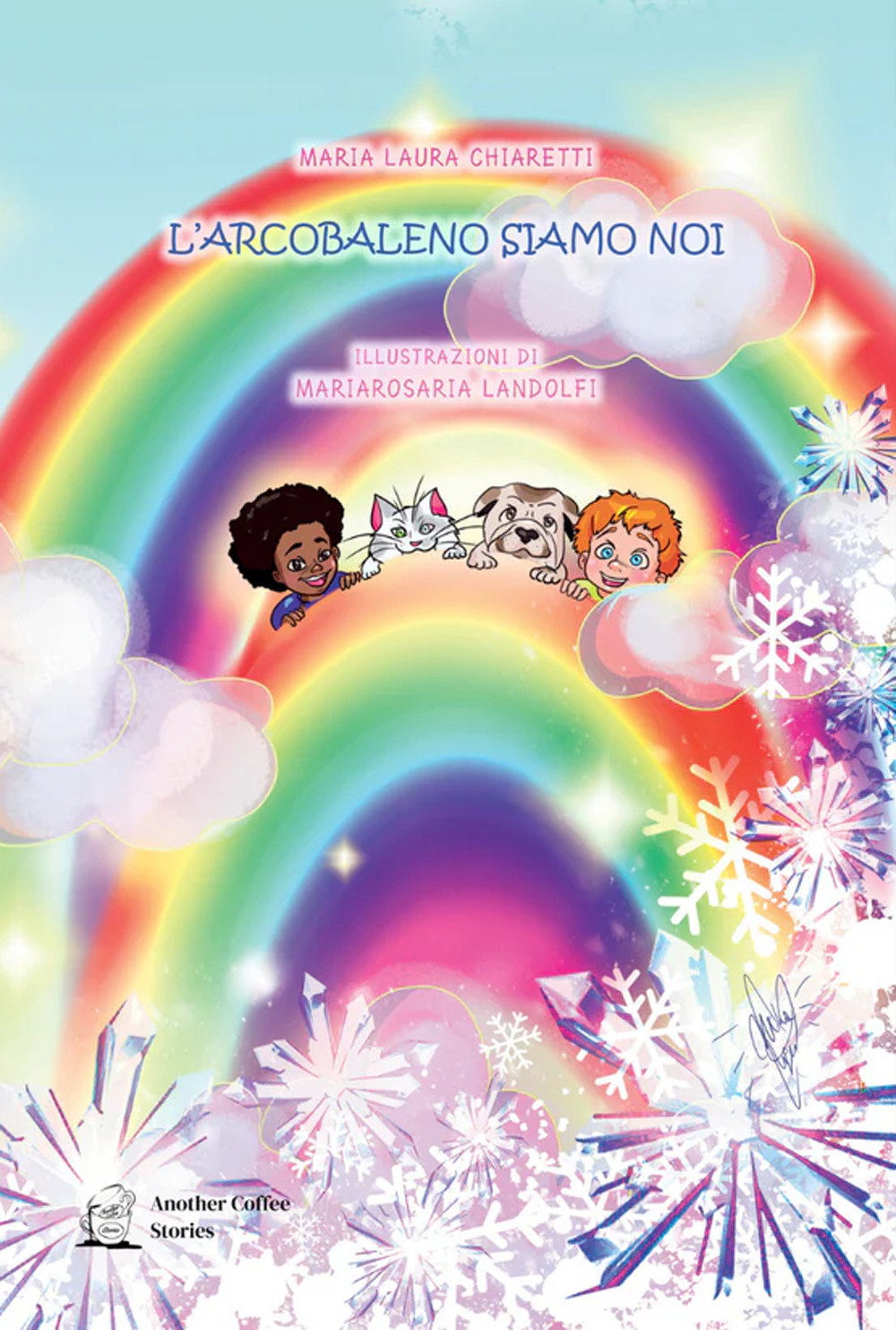 L'arcobaleno siamo noi