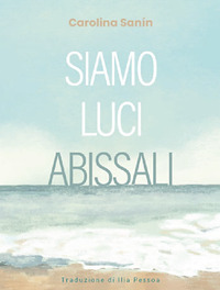 Siamo luci abissali