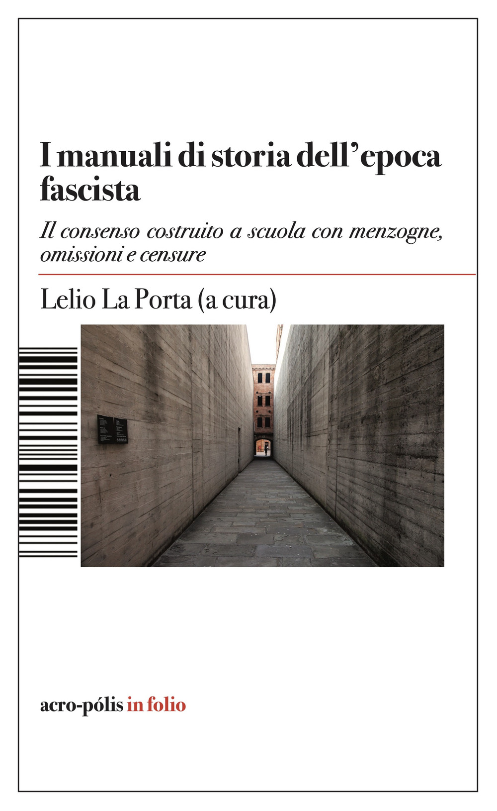 Manuali di storia dell'epoca fascista. Il consenso costruito a scuola con menzogne, omissioni e censure