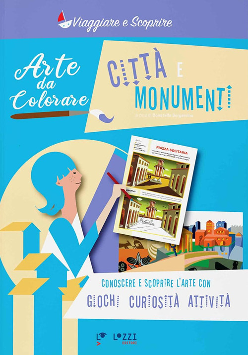 Arte da colorare. Città e monumenti. Ediz. a colori