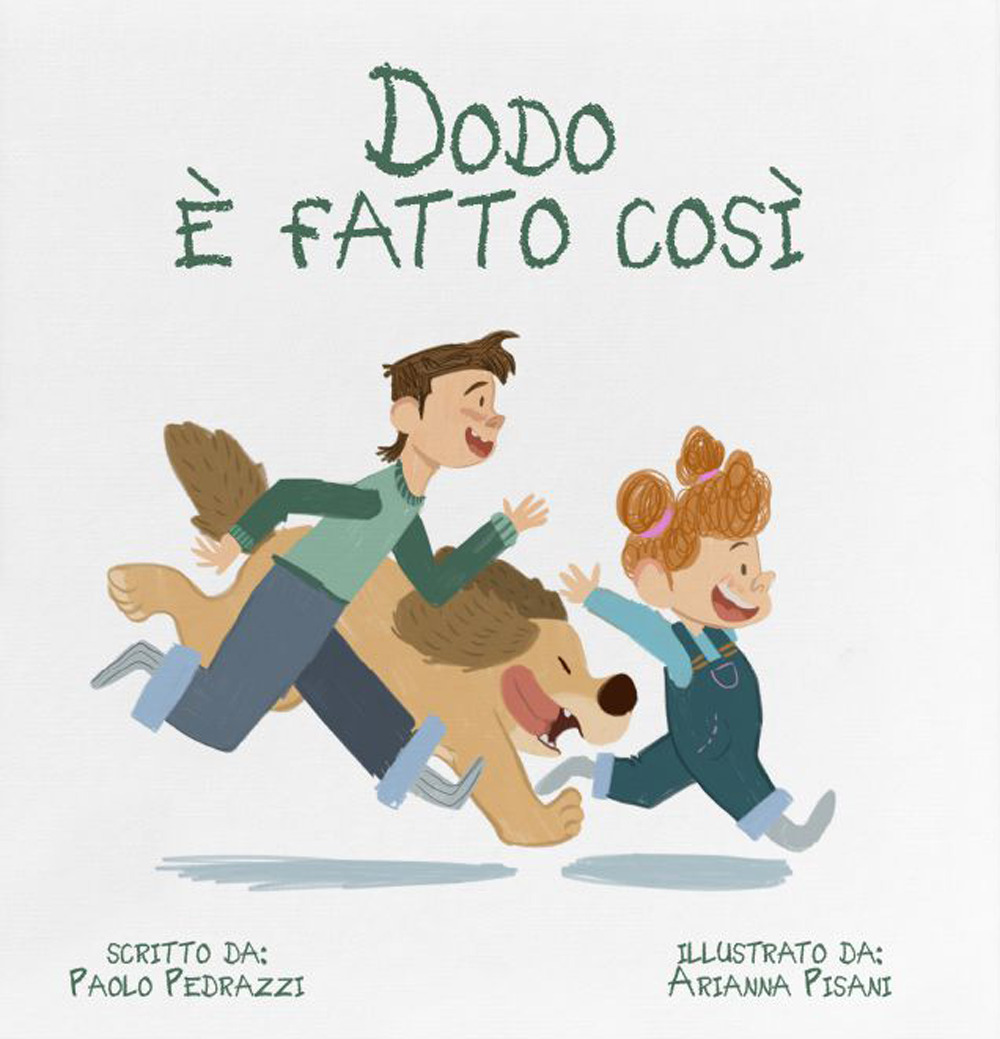 Dodo è fatto così. Ediz. a colori