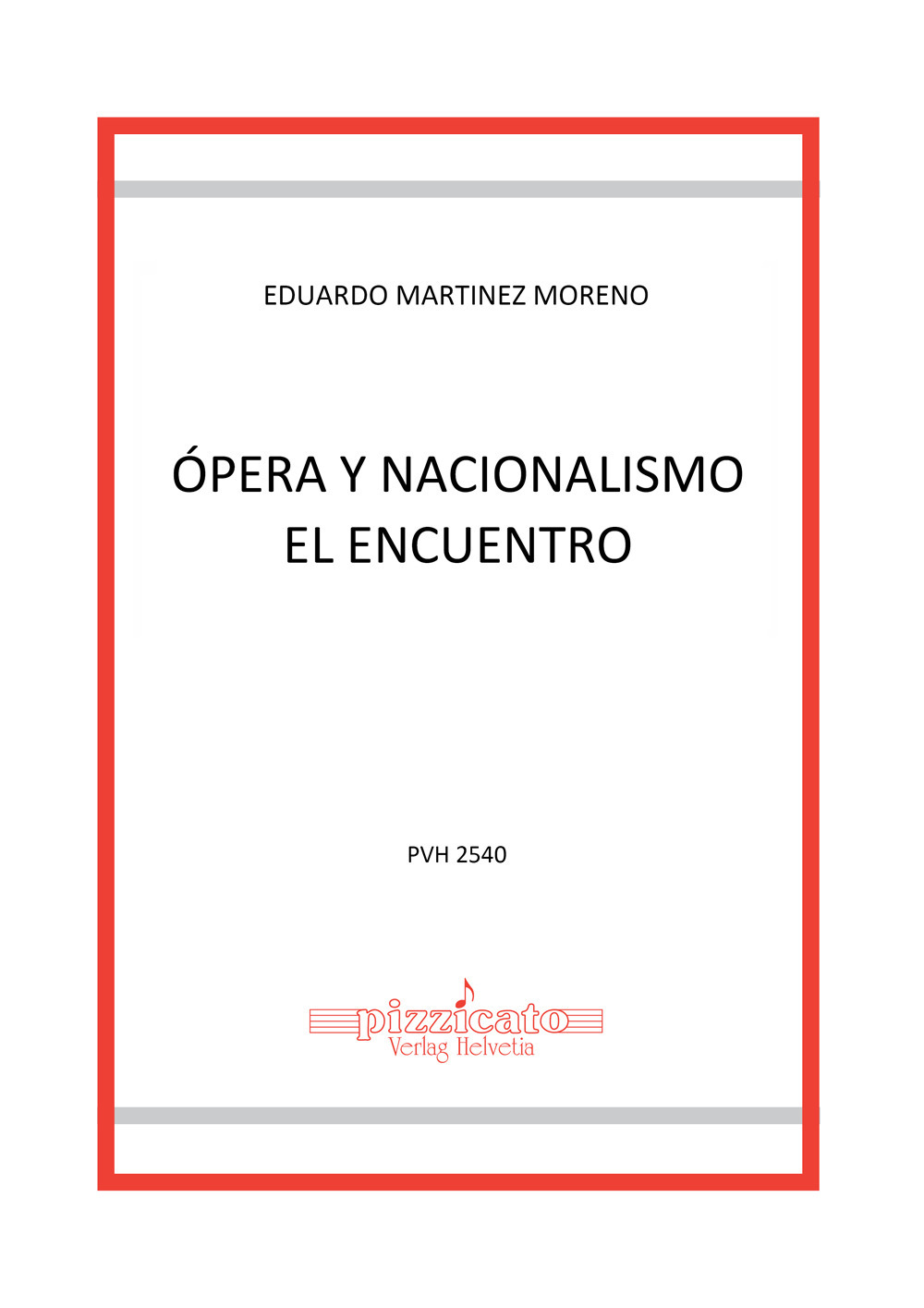 Opera y nacionalismo. El encuentro