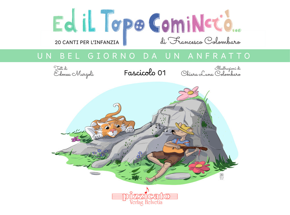 Ed il topo cominciò.... Ediz. illustrata. Vol. 1: Un bel giorno da un anfratto