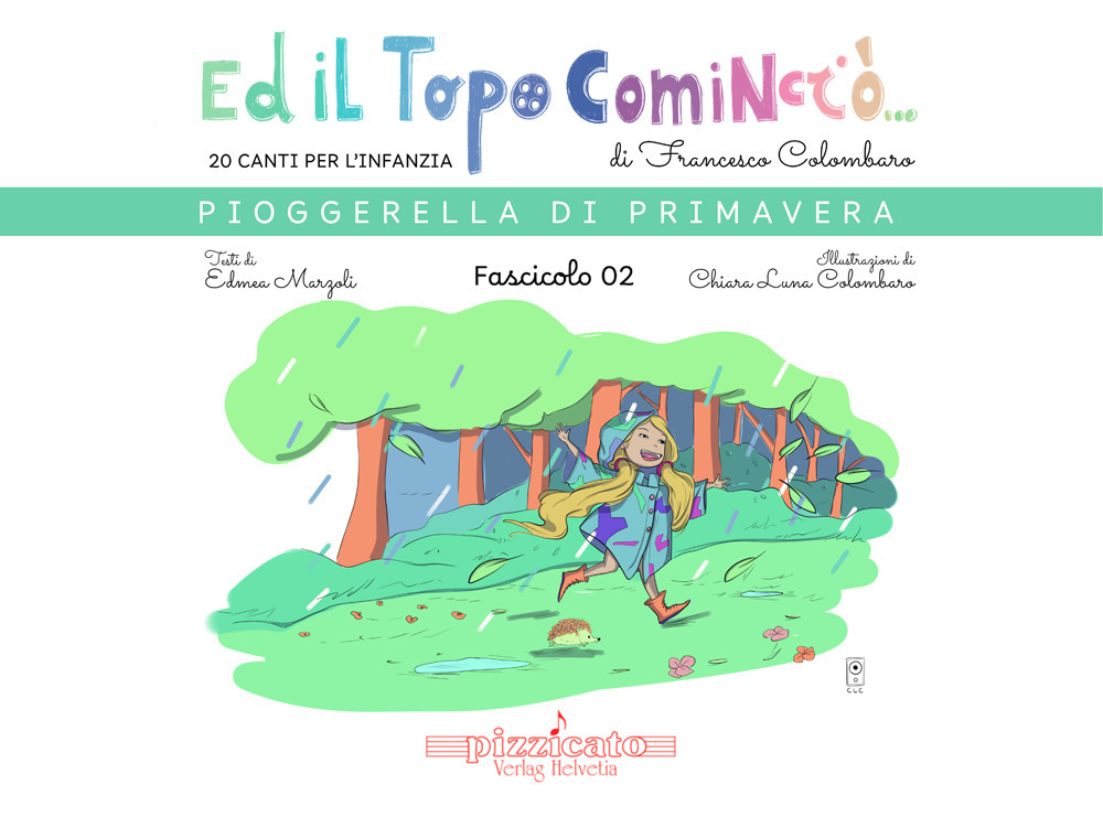 Ed il topo cominciò.... Ediz. illustrata. Vol. 2: Pioggerella di primavera