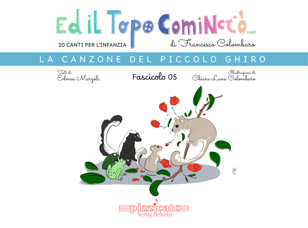 Ed il topo cominciò.... Ediz. illustrata. Vol. 5: La canzone del piccolo ghiro