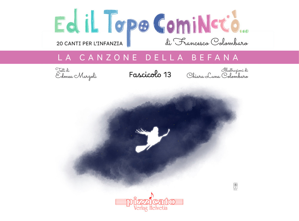 Ed il topo cominciò.... Ediz. illustrata. Vol. 13: La canzone della Befana