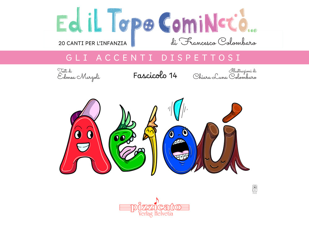 Ed il topo cominciò.... Ediz. illustrata. Vol. 14: Gli accenti dispettosi