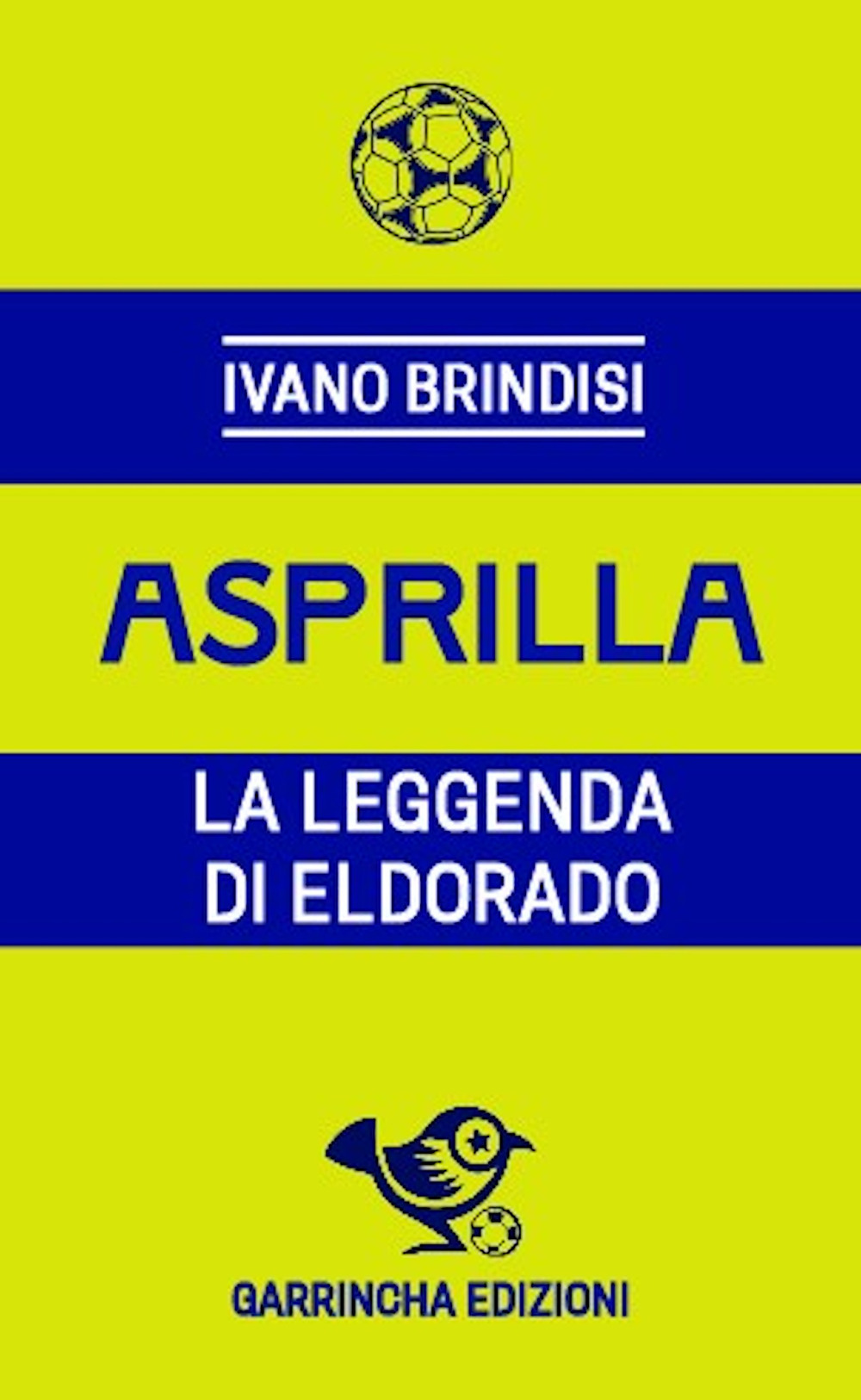 Asprilla. La leggenda di Eldorado