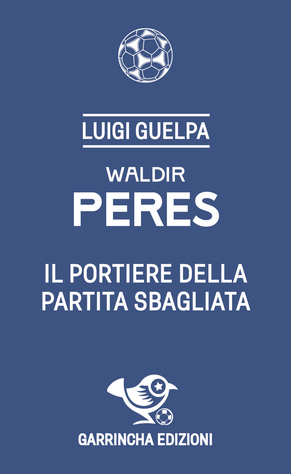 Waldir Peres. Il portiere della partita sbagliata