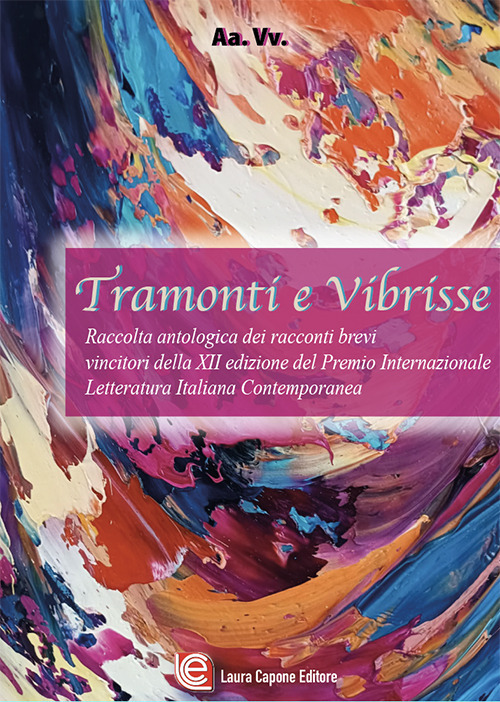 Tramonti e bibrisse. Antologia di racconti della XII edizione del Premio internazionale letteratura italiana contemporanea