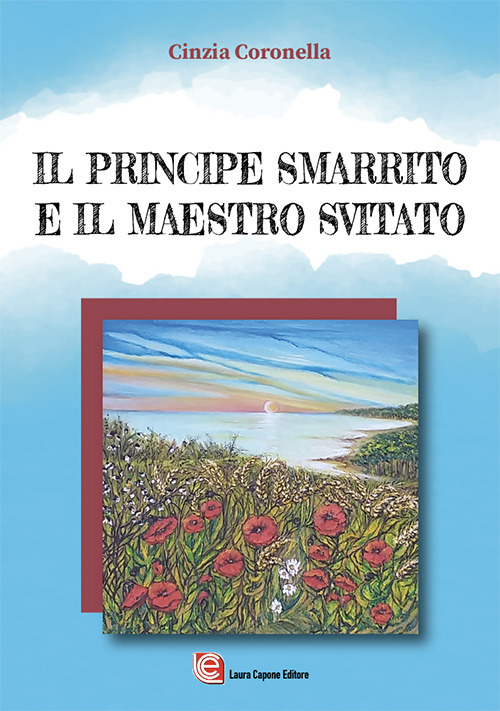 Il principe smarrito e il maestro svitato