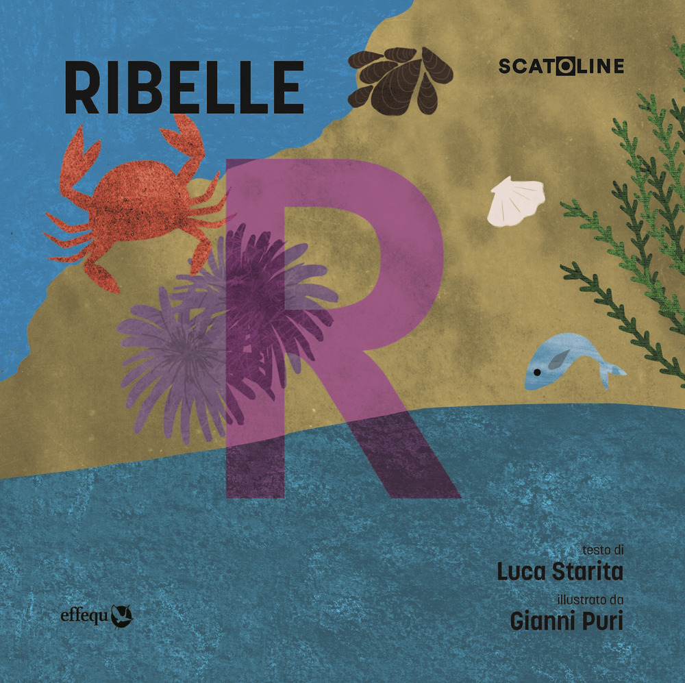 Ribelle. Ediz. illustrata