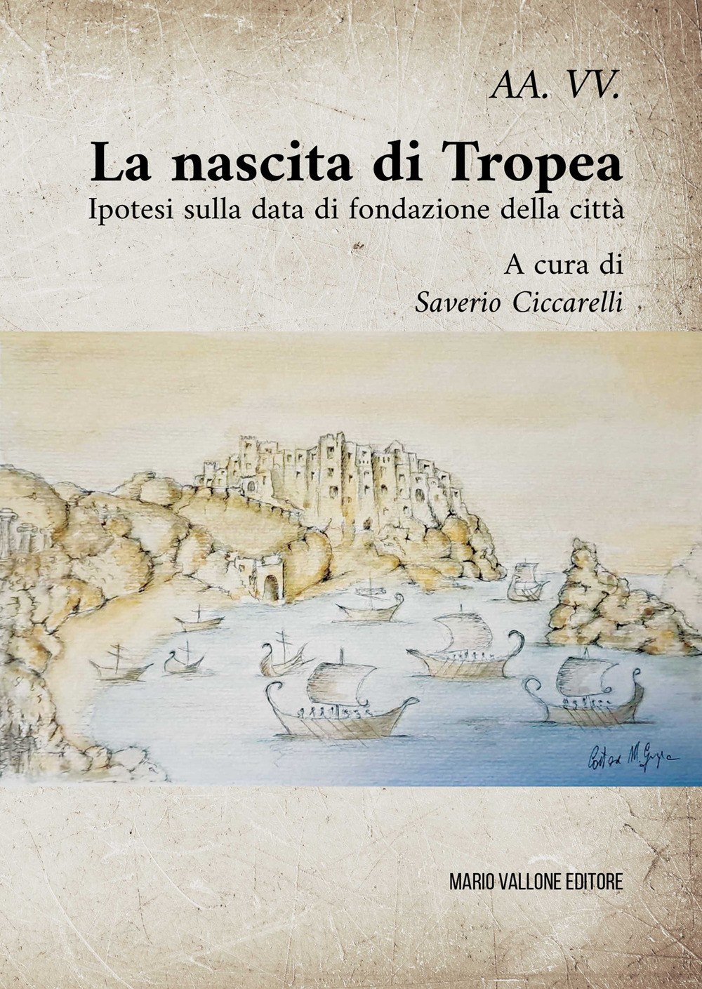 La nascita di Tropea. Ipotesi sulla data di fondazione della città