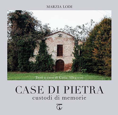 Case di pietra. Custodi di memorie